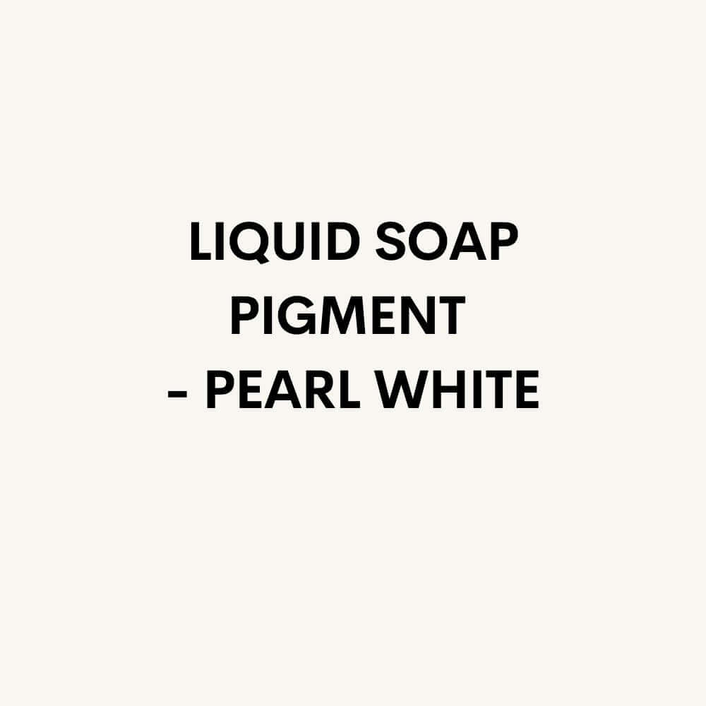 Liquid Soap Pigment 100ml - Pearl White
