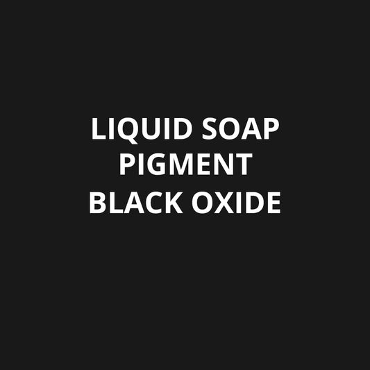 Liquid Soap Pigment 100ml - Black Oxide